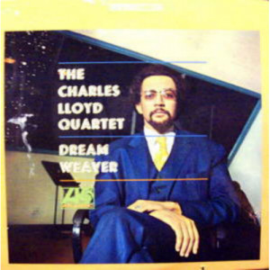 Charles Lloyd Quartet - Dream Weaver - LP - Vinyl - LP