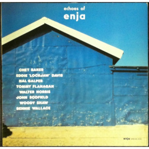 Chet Baker,  Eddie “Lockjaw” Davis, Woody Shaw, Etc… - Echoes Of Enja - LP - Vinyl - LP