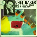Chet Baker - Live In Paris, 60-63 - Live In Nice, 1975 - LP