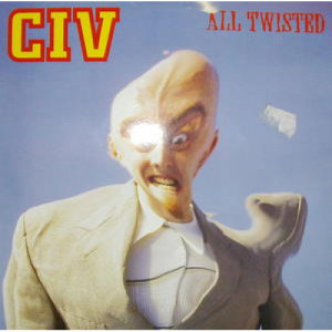 CIV - All Twisted - 7 - Vinyl - 7"
