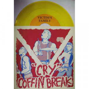 Coffin Break/Victim's Family - Coffin Break/Victim's Family - 7 - Vinyl - 7"