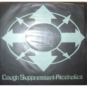 Cough Suppressant Alcoholics - Metal Is Not Dead - 7 - Vinyl - 7"