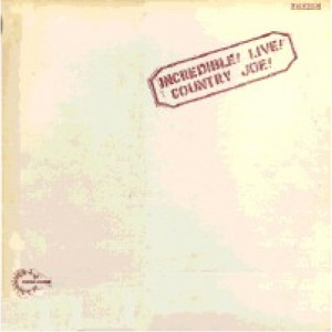 Country Joe McDonald - Incredible! Live! - LP - Vinyl - LP
