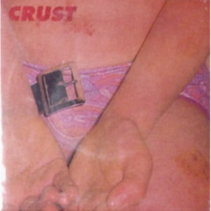 Crust - Feelings - 7 - Vinyl - 7"