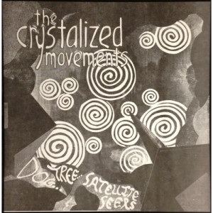 Crystalized Movements - Dog Tree Satellite Seers - LP - Vinyl - LP