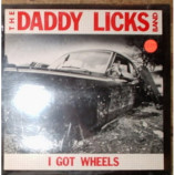 Daddy Licks Band - I Got Wheels - 10