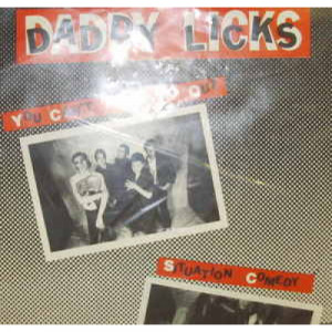 Daddy Licks - You Can't Keep Me Out - 7 - Vinyl - 7"