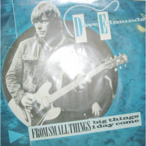 Dave Edmunds - From Small Things - 7 - Vinyl - 7"