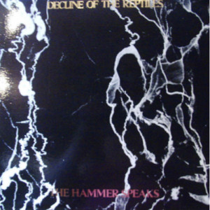Decline of the Reptiles - Hammer Speaks - LP - Vinyl - LP
