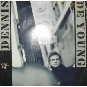 Dennis DeYoung - Call Me - 7 - Vinyl - 7"