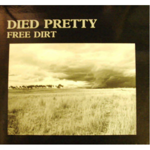 Died Pretty - Free Dirt - LP - Vinyl - LP