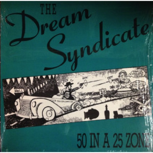 Dream Syndicate - 50 In A 25 Zone - LP - Vinyl - LP