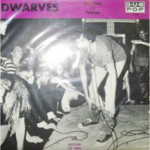 Dwarves - She's Dead - 7 - Vinyl - 7"