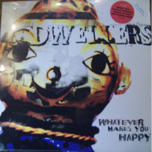 Dwellers - Whatever Makes You Happy - LP - Vinyl - LP