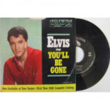 Elvis Presley - You'll Be Gone - 7