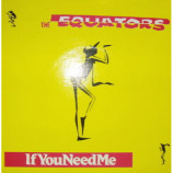 Equators - If You Need Me - 7