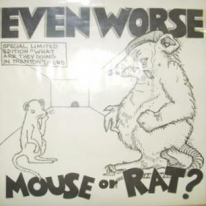 Even Worse - Mouse Or Rat? - 7 - Vinyl - 7"