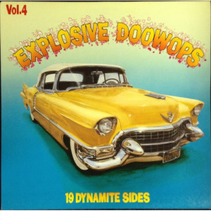 Explosive Doowops Vol. 4 - Explosive Doowops Vol. 4 - LP - Vinyl - LP