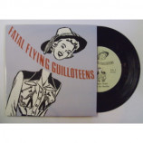Fatal Flying Guilloteens - Shake Train/H Is For Harlot - 7
