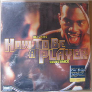 Foxy Brown, Redman, Mic Geronimo, Too Short, Etc - How To Be A Player Soundtrack - LP - Vinyl - LP