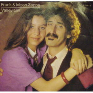 Frank and Moon Zappa - Valley Girl - 7 - Vinyl - 7"