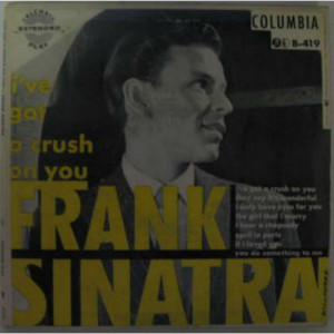 Frank Sinatra - I've Got A Crush On You EP - 7