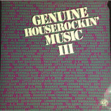 Genuine Houserockin’ Music III - Genuine Houserockin’ Music III - LP