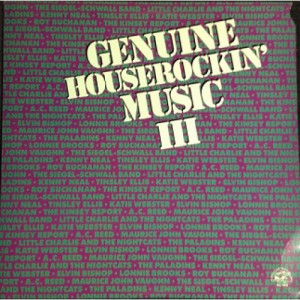 Genuine Houserockin’ Music III - Genuine Houserockin’ Music III - LP - Vinyl - LP