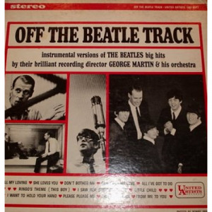 George Martin - Off The Beatle Track - LP - Vinyl - LP