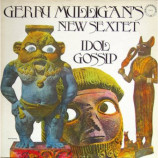 Gerry Mulligan's New Sextet - Idol Gossip - LP