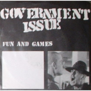 Government Issue - Fun And Games - 7 - Vinyl - 7"