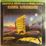 Grateful Dead - From The Mars Hotel - LP