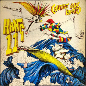 Hang 11 (Mutant Surf Punks) - Hang 11 (Mutant Surf Punks) - LP - Vinyl - LP
