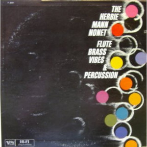 Herbie Mann Nonet - Flute, Brass, Vibes, & Percussion - LP - Vinyl - LP