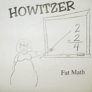 Howitzer - Fat Math - 7 - Vinyl - 7"