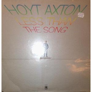 Hoyt Axton - Less Than The Song - LP - Vinyl - LP