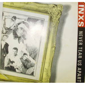 INXS - Never Tear Us Apart - 7 - Vinyl - 7"