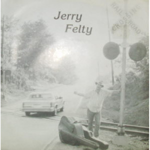 Jerry Felty - Dancing Fool - 7 - Vinyl - 7"