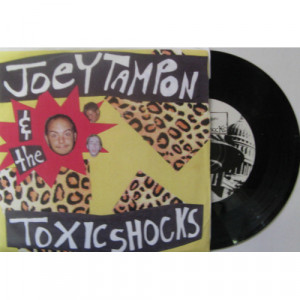 Joey Tampon And The Toxic Shocks - Magnum P.I.G. - 7