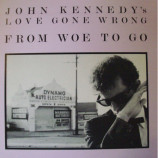 John Kennedy's Love Gone Wrong - From Woe to Go - LP