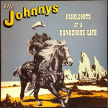 Johnnys - Highlights Of A Dangerous Life - LP
