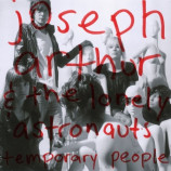 Joseph Arthur & The Lonely Astronauts - Temporary People - LP
