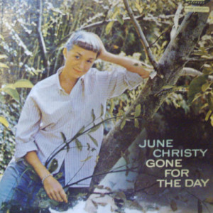 June Christy - Gone For the Day - LP - Vinyl - LP