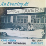 King Henry And The Showmen - An Evening At Saylors Lake Tavern - LP