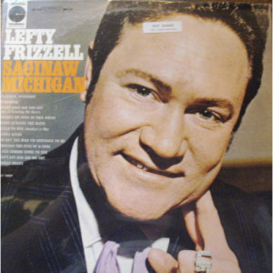 Lefty Frizzell - Saginaw, Michigan - LP - Vinyl - LP