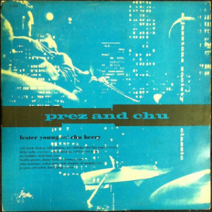 Lester Young & Chu Berry - Prez And Chu: Tops On Tenor - LP - Vinyl - LP