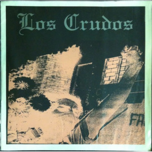 Los Crudos - 1991-1995 Los Primeros Gritos - LP - Vinyl - LP