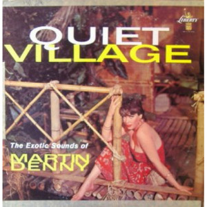 Martin Denny - Quiet Village - LP - Vinyl - LP
