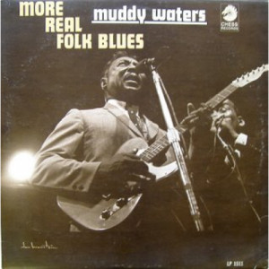Muddy Waters - More Real Folk Blues - LP - Vinyl - LP