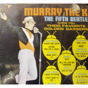 Murray the K - Fifth Beatle Gives You Their Favorite Golden Gassers - LP - Vinyl - LP